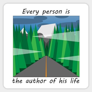 Every person is the author of his life Sticker